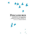 Disclosures: Rewriting the Narrative About HIV