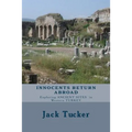 Innocents Return Abroad: Exploring Ancient Sites in Western Turkey
