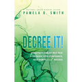 Decree It: Using faith-fueled self talk to increase your confidence, self-worth, and success