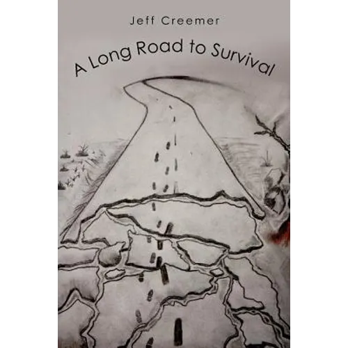 A Long Road to Survival
