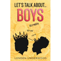Let's Talk About...Boys