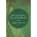 Am I in a Bad Relationship?: Dating 101