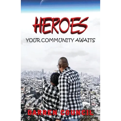 Heroes, Your Community Awaits