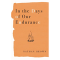 In the Days of Our Endurance