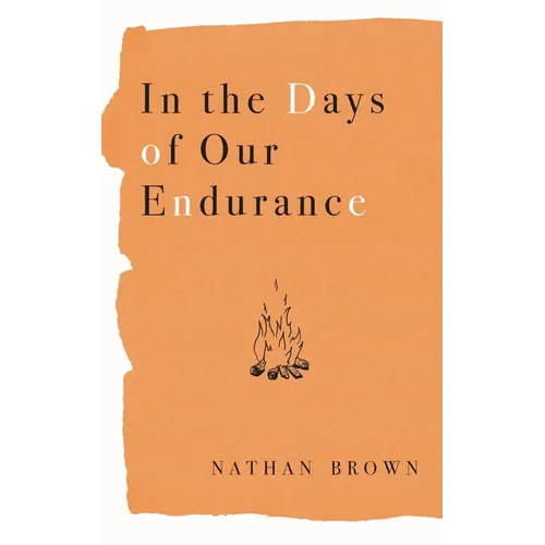 In the Days of Our Endurance