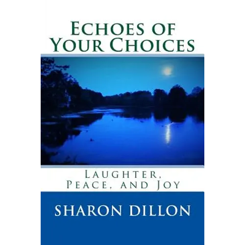 Echoes of Your Choices - Paperback