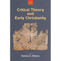 Critical Theory and Early Christianity