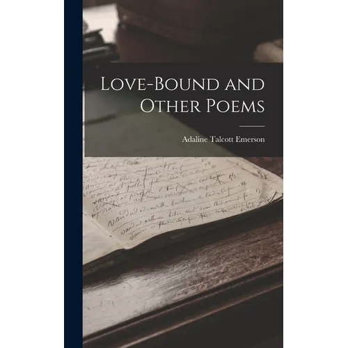 Love-bound and Other Poems