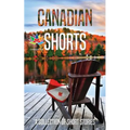 Canadian Shorts: A Collection of Short Stories