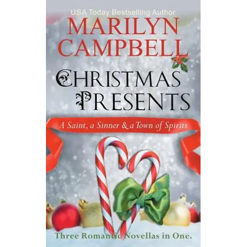 Christmas Presents - A Saint, a Sinner and a Town of Spirits (Three Romantic Novellas in One Boxed Set)
