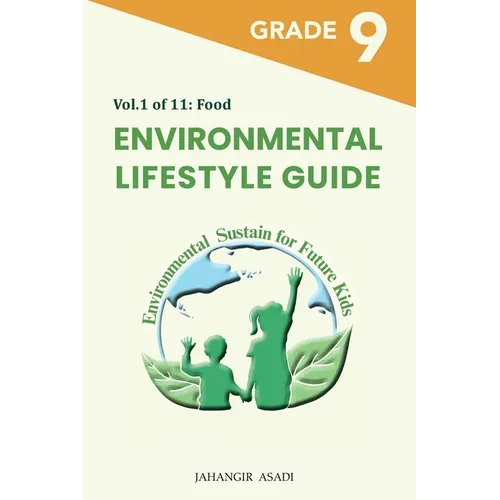 Environmental Lifestyle Guide Vol.1 of 11: For Grade 9 Students