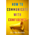 How to Communicate with Confidence