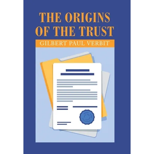 The Origins of the Trust - Hardcover