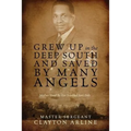 Grew Up in the Deep South and Saved by Many Angels: Mother Stood by Her Troubled Son's Side