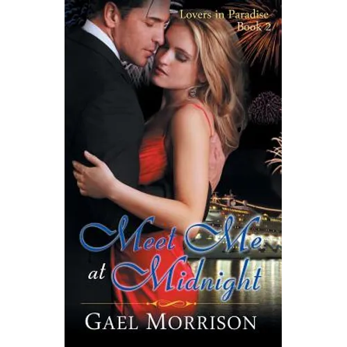 Meet Me at Midnight (Lovers in Paradise Series, Book 2)
