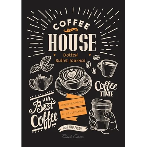 Dotted Bullet Journal: Medium A5 - 5.83X8.27 (Coffee House)