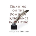 Drawing on the Power of Resonance in Writing