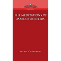 Meditations of Marcus Aurelius