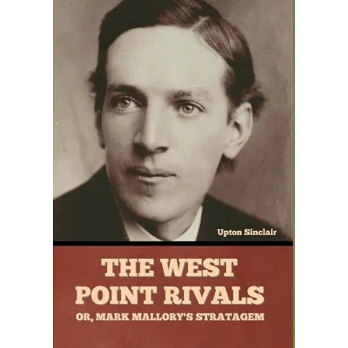 The West Point Rivals: or, Mark Mallory's Stratagem
