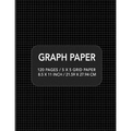 Graph Paper: 120 pages / 5 x 5 Grid Paper 8.5 x 11 Inch / 21.59 x 27.94 cm