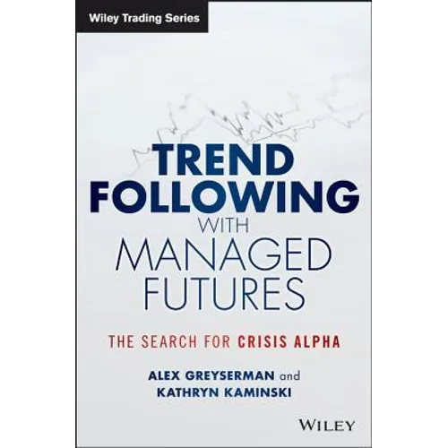 Trend Following with Managed Futures: The Search for Crisis Alpha