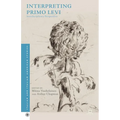 Interpreting Primo Levi: Interdisciplinary Perspectives