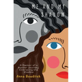 Me and My Shadow: A Memoir of a Bipolar Journey, Embracing the Shadow