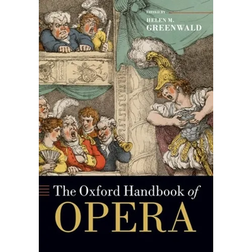 The Oxford Handbook of Opera