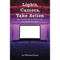 Lights, Camera, Take Action: Fifty-Two Weeks to a Better Life, One Movie at a Time