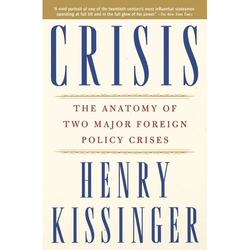 Crisis: The Anatomy of Two Major Foreign Policy Crises