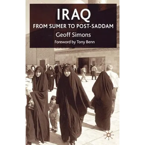 Iraq: From Sumer to Post-Saddam