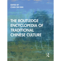The Routledge Encyclopedia of Traditional Chinese Culture