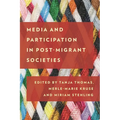 Media and Participation in Post-Migrant Societies
