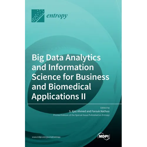 Big Data Analytics and Information Science for Business and Biomedical Applications II