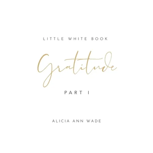 Gratitude: Little White Book