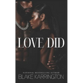 Love Did: "Sometimes It Just Takes The Right Woman"