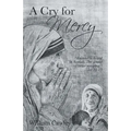 A Cry for Mercy