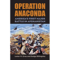 Operation Anaconda: America's First Major Battle in Afghanistan [With CD (Audio)]