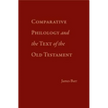 Comparative Philology and the Text of the Old Testament