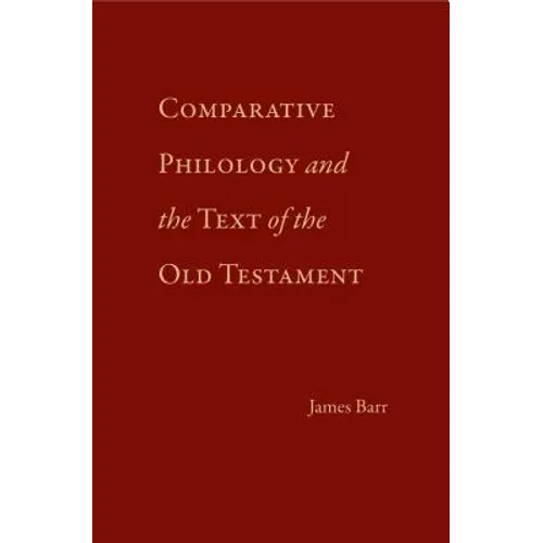 Comparative Philology and the Text of the Old Testament