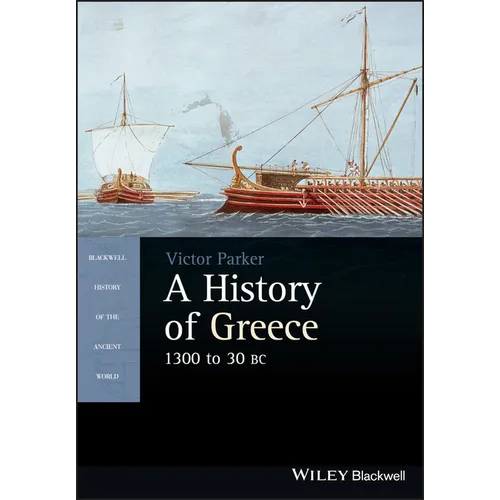 A History of Greece, 1300 to 30 BC