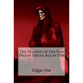 The Masque of the Red Death Edgar Allan Poe