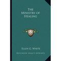 The Ministry of Healing