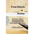 From Dialysis to Destiny