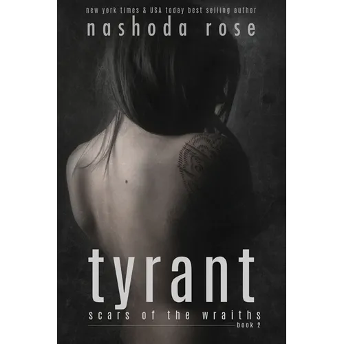 Tyrant (Scars of the Wraiths, Book 2)