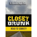 Closet Drunk: Road to Sobriety
