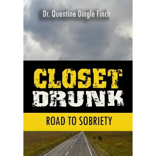 Closet Drunk: Road to Sobriety