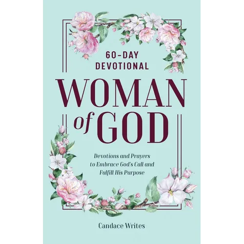 Woman of God: 60-Day Devotional
