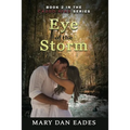 Eye of the Storm: Book 2 in the Caddo Bend Series