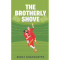 The Brotherly Shove